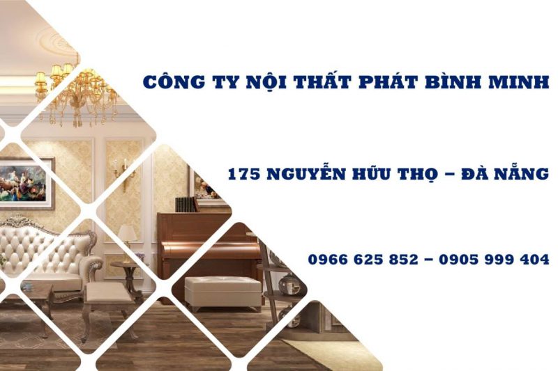 Công ty nội thất Phát Bình Minh Đà Nẵng là sự lựa chọn tốt nhất cho bạn khi muốn đầu tư vào nội thất cho ngôi nhà của mình. Tận hưởng chất lượng dịch vụ tốt nhất, người làm việc chuyên nghiệp và những sản phẩm nội thất tuyệt vời tại đây.