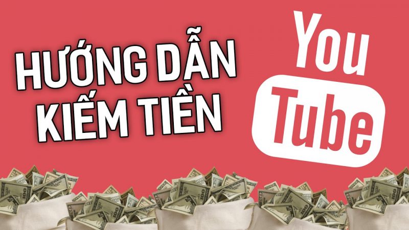 Bí quyết kiếm tiền trên Youtube