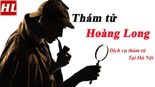 Dịch vụ thuê thám tử Hà Nội