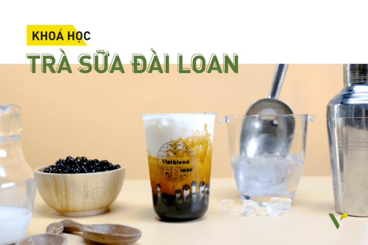 Vietblend - Dạy Pha Chế Hàng Đầu Tại Hà Nội