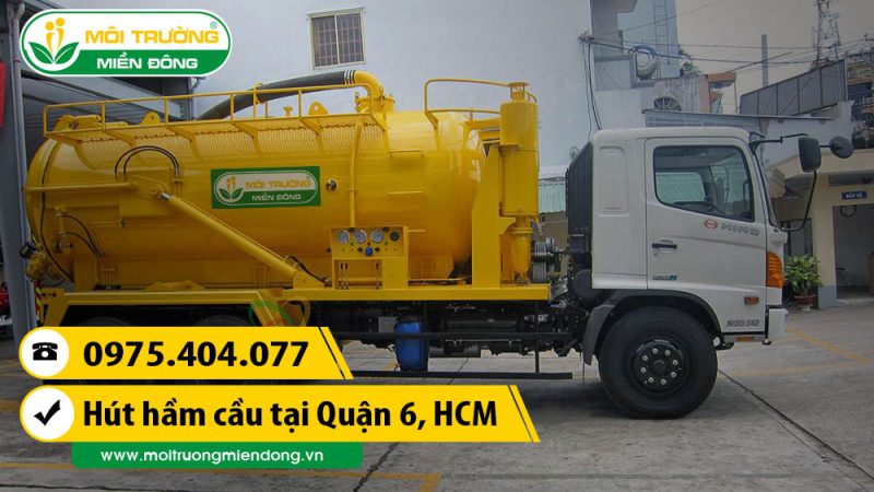 dịch vụ hút hầm cầu quận 6 Dịch Vụ Hút Hầm Cầu Uy Tín Tại Sài Gòn