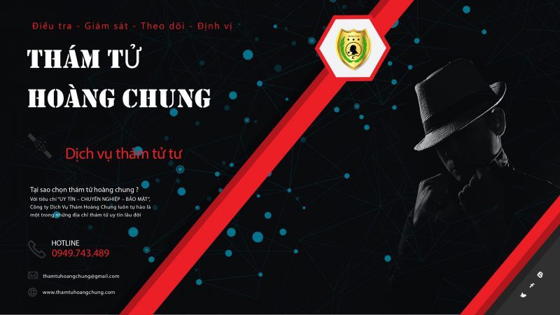 dịch vụ thuê thám tử Sài Gòn Thám tử Hoàng Chung